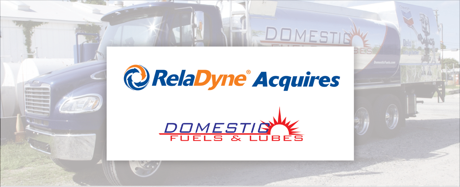 RelaDyne Acquires Domestic Fuels & Lubes